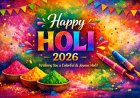 Holi 2026: Everything You Need to Know About Date, Time, Rituals and Significance